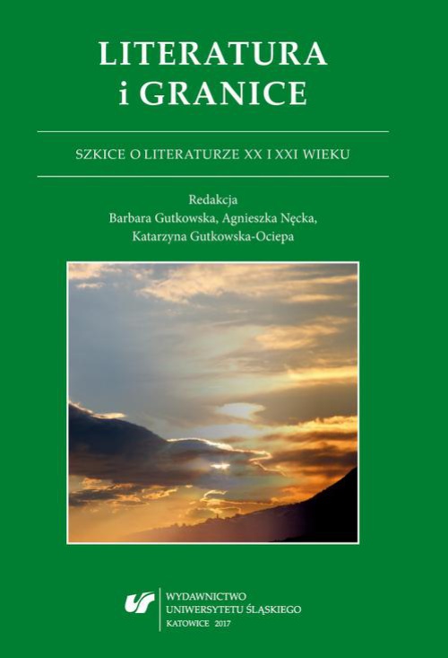 Обкладинка книги з назвою:Literatura i granice. Szkice o literaturze XX i XXI wieku