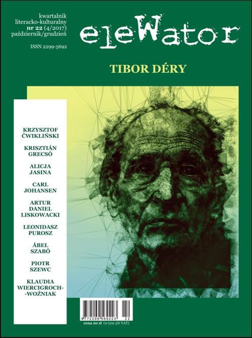 Okładka książki o tytule: eleWator 22 (4/2017) - Tibor Déry