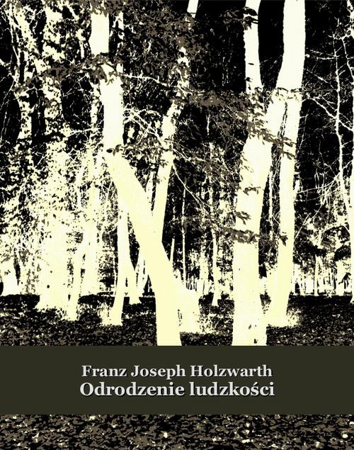The cover of the book titled: Odrodzenie ludzkości