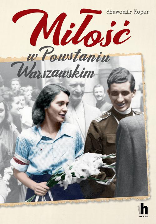 Okładka:Miłość w Powstaniu Warszawskim 
