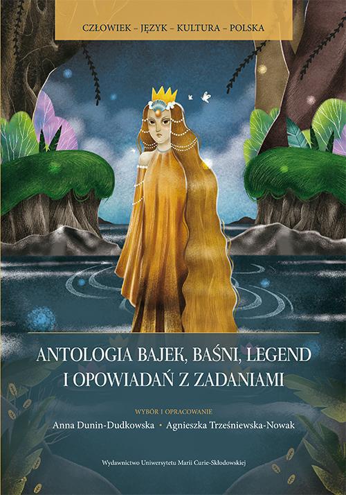 Обложка книги под заглавием:Antologia bajek baśni legend i opowiadań z zadaniami