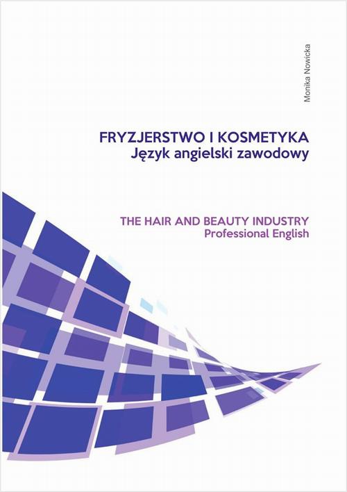 Обложка книги под заглавием:Fryzjerstwo i kosmetyka. Język angielski zawodowy
