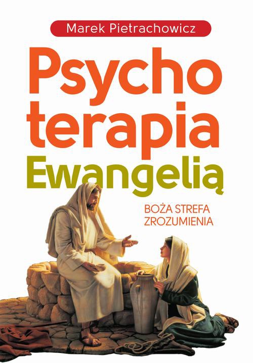 Okładka książki o tytule: Psychoterapia Ewangelią