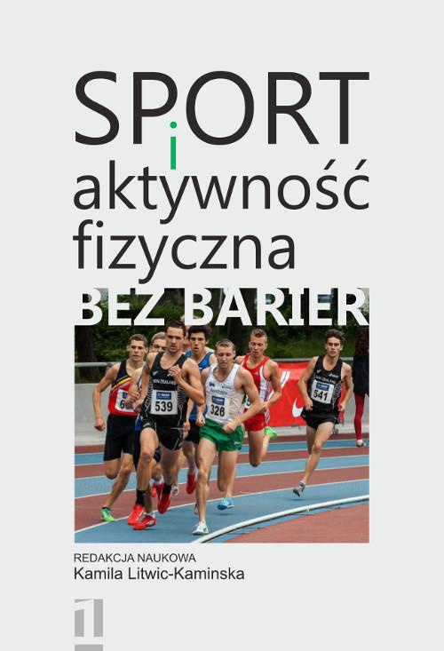 Okładka książki o tytule: Sport i aktywność fizyczna bez barier