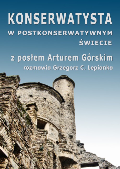 The cover of the book titled: Konserwatysta w postkonserwatywnym świecie