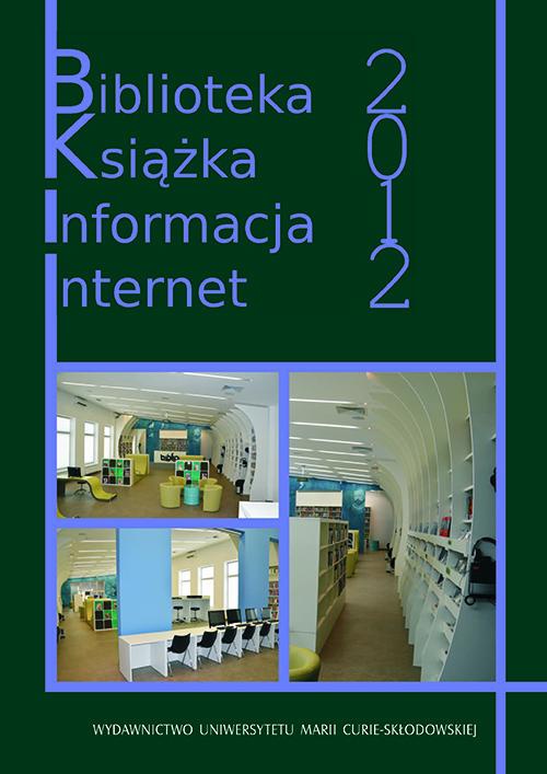 The cover of the book titled: Biblioteka. Książka. Informacja. Internet 2012