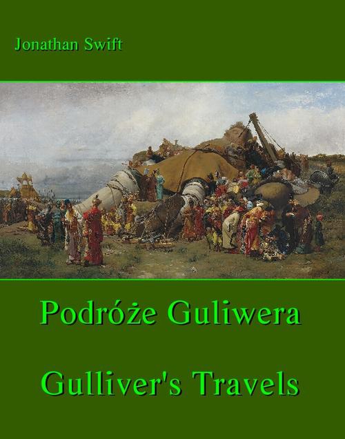 Okładka książki o tytule: Podróże Gulliwera. Gulliver's Travels
