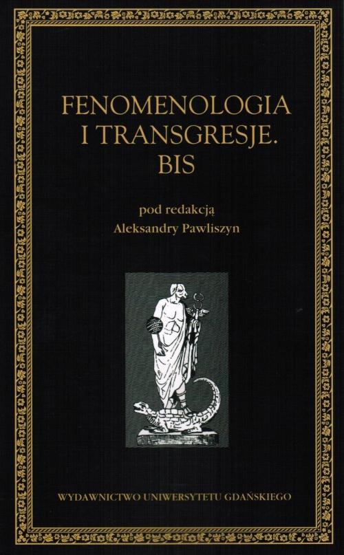 Okładka książki o tytule: Fenomenologia i transgresje. Bis