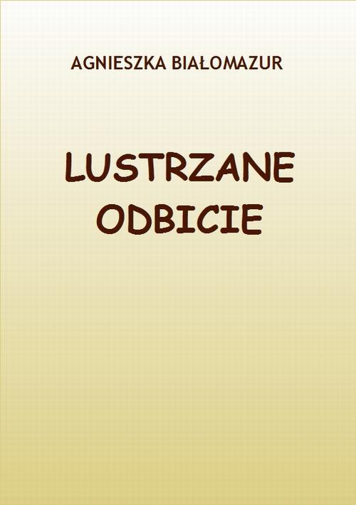 The cover of the book titled: Lustrzane odbicie