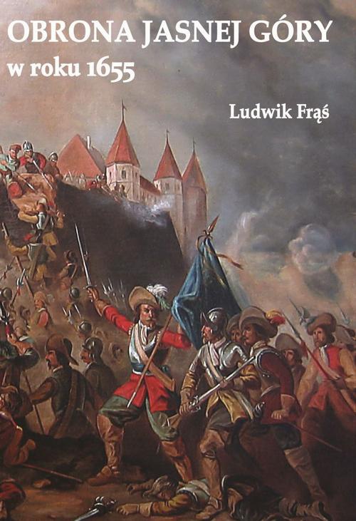 Обложка книги под заглавием:Obrona Jasnej Góry w roku 1655