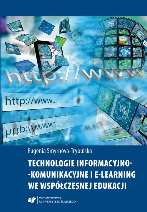 Okładka książki o tytule: Technologie informacyjno-komunikacyjne i e-learning we współczesnej edukacji