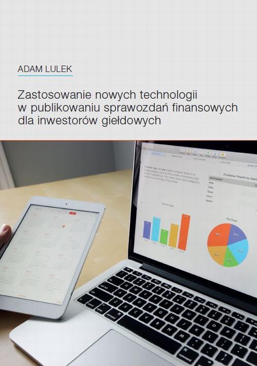 Обложка книги под заглавием:Zastosowanie nowych technologii w publikowaniu sprawozdań finansowych dla inwestorów giełdowych
