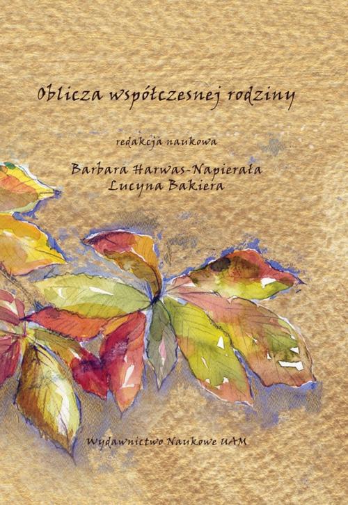 The cover of the book titled: Oblicza współczesnej rodziny