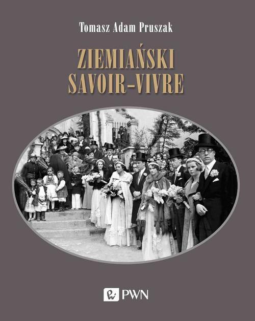 The cover of the book titled: Ziemiański savoir-vivre