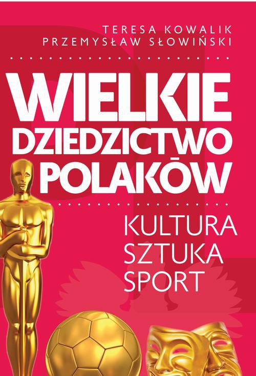 Okładka:Wielkie dziedzictwo Polaków 