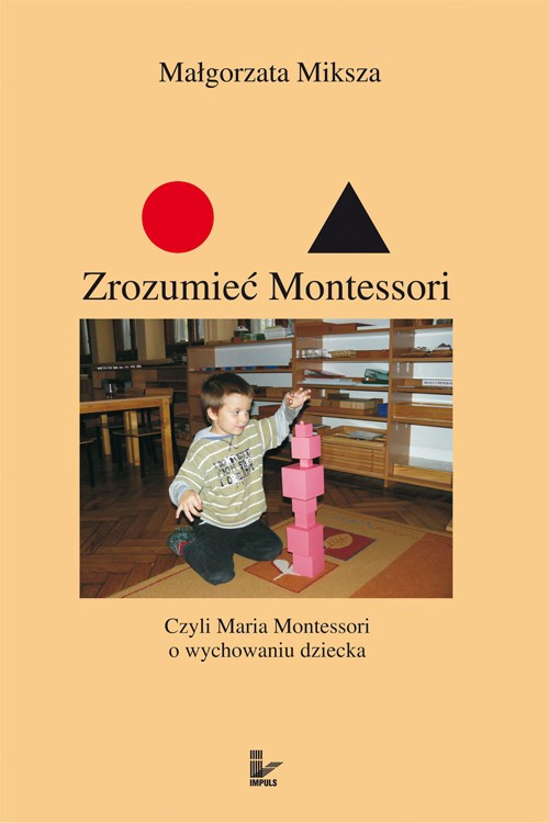 Okładka książki o tytule: Zrozumieć Montessori