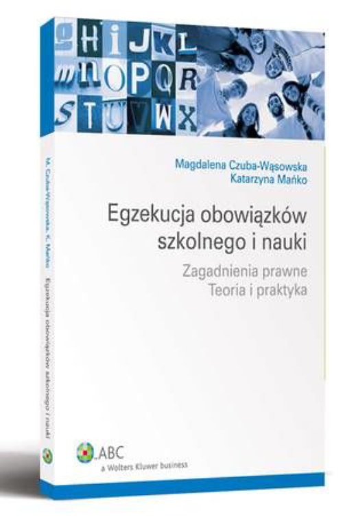 The cover of the book titled: Egzekucja obowiązków szkolnego i nauki