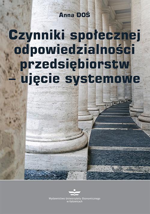 The cover of the book titled: Czynniki społecznej odpowiedzialności przedsiębiorstw – ujęcie systemowe