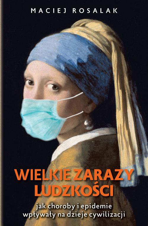 The cover of the book titled: Wielkie zarazy ludzkości