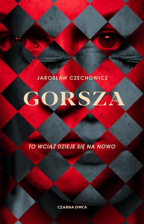 The cover of the book titled: Gorsza