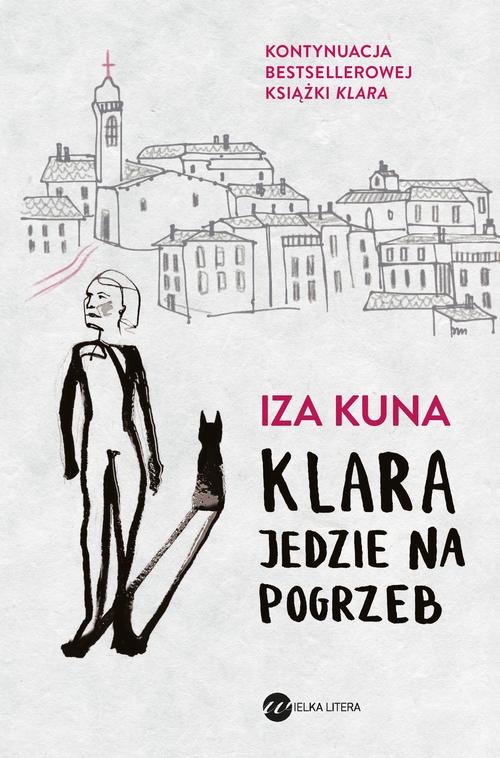 The cover of the book titled: Klara jedzie na pogrzeb