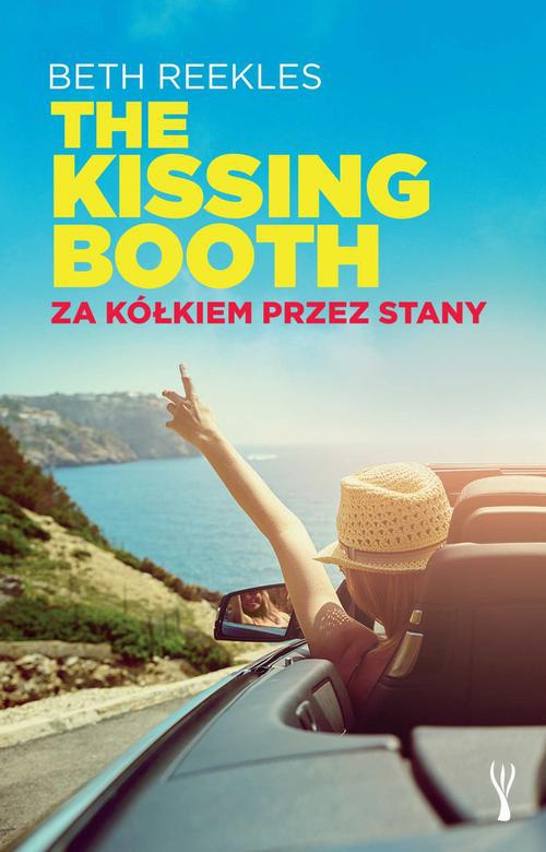 Okładka:The Kissing Booth. Za kółkiem przez Stany 