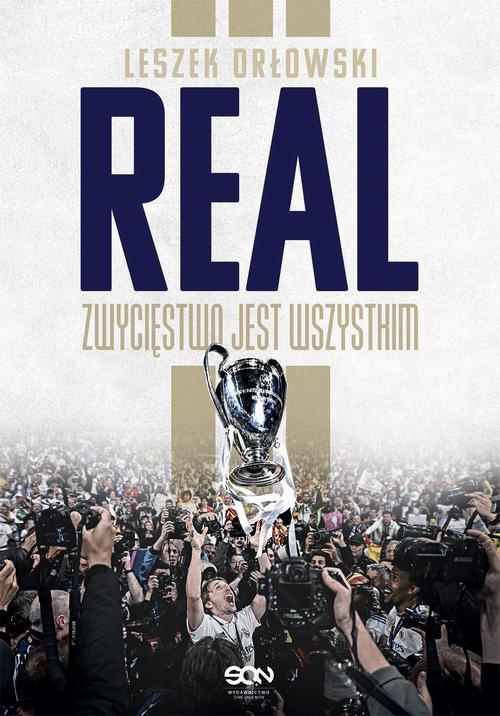The cover of the book titled: Real Zwycięstwo jest wszystkim