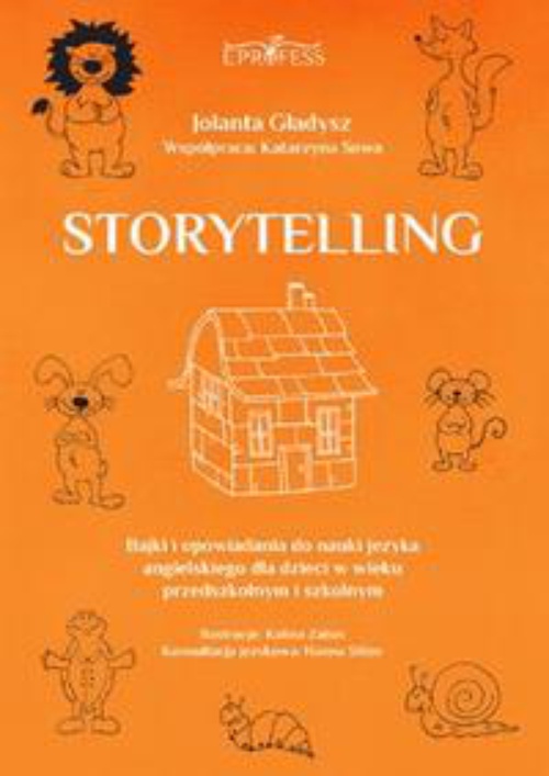 Okładka:Storytelling. Bajki i opowiadania do nauki języka angielskiego dla dzieci w wieku przedszkolnym i szkolnym 
