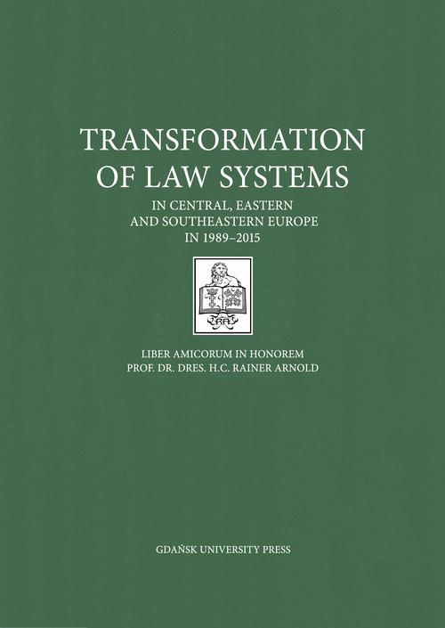 Okładka książki o tytule: Transformation of Law Systems in Central, Eastern and Southeastern Europe in 1989–2015