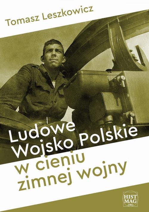 Okładka:Ludowe Wojsko Polskie w cieniu zimnej wojny 