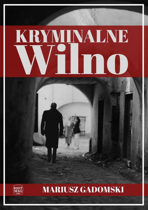 Обложка книги под заглавием:Kryminalne Wilno
