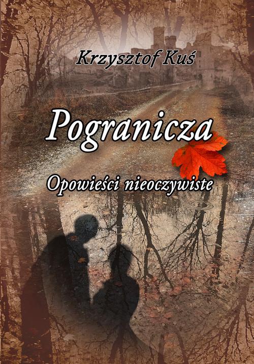 Обложка книги под заглавием:Pogranicza. Opowieści nieoczywiste