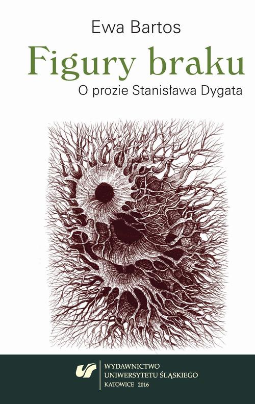 Обкладинка книги з назвою:Figury braku. O prozie Stanisława Dygata