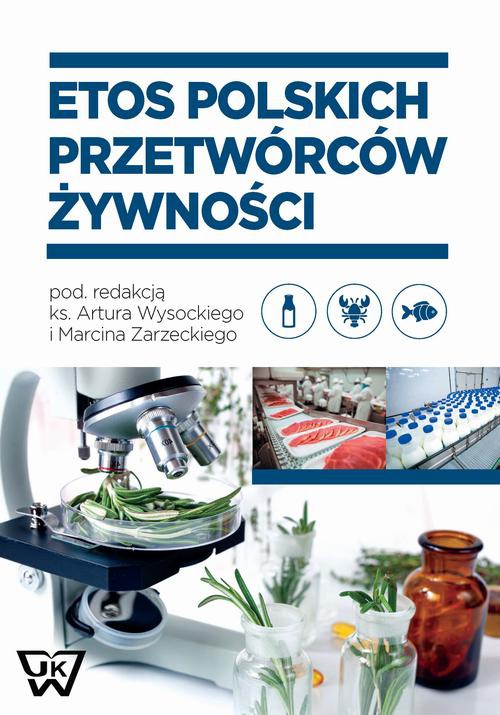Обложка книги под заглавием:Etos polskich przetwórców żywności