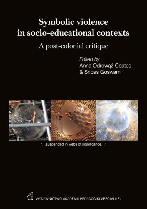 Okładka książki o tytule: Symbolic violence in socio-educational contexts A post-colonial critique