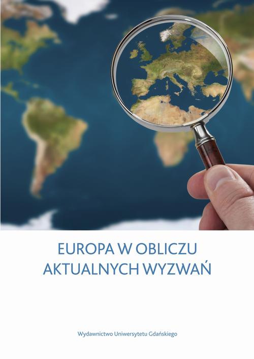 Okładka książki o tytule: Europa w obliczu aktualnych wyzwań