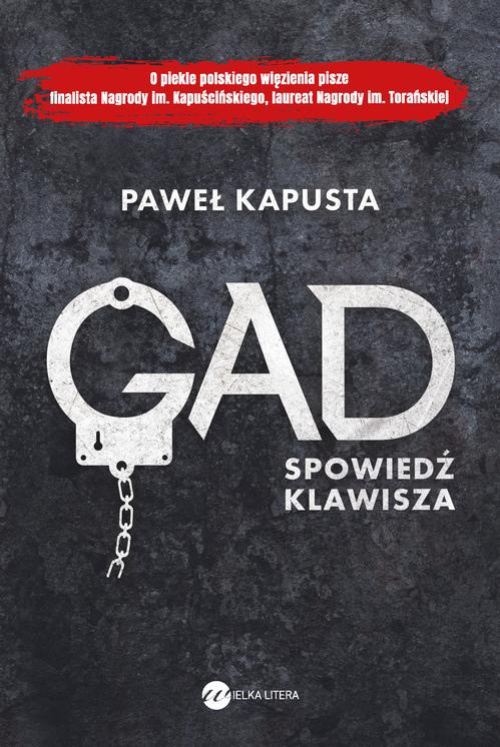The cover of the book titled: Gad. Spowiedź klawisza