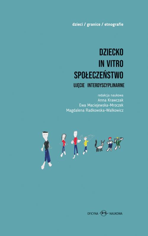 The cover of the book titled: Dziecko in vitro społeczeństwo