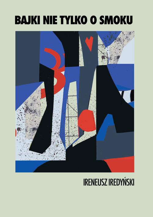 The cover of the book titled: Bajki nie tylko o smoku