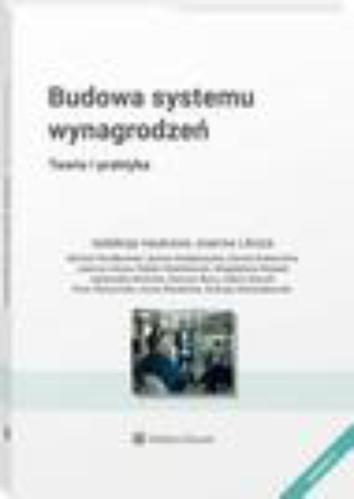Обложка книги под заглавием:Budowa systemu wynagrodzeń. Teoria i praktyka