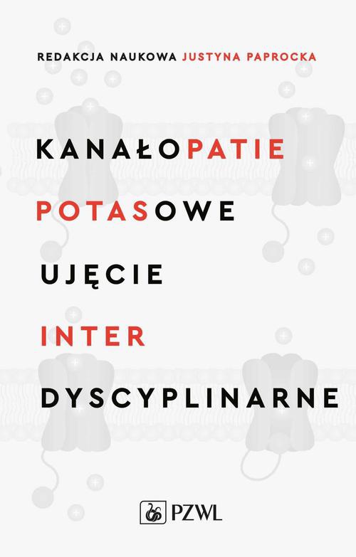 Обкладинка книги з назвою:Kanałopatie potasowe Ujęcie interdyscyplinarne