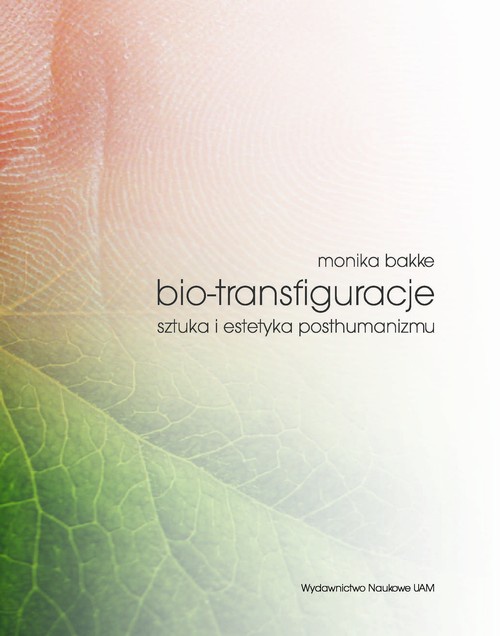 Okładka książki o tytule: Bio-transfiguracje