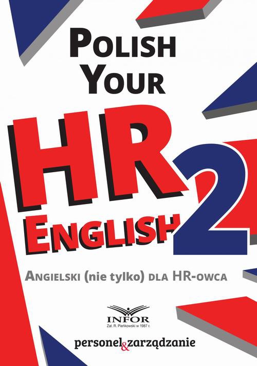 Обложка книги под заглавием:Polish your HR English. Angielski (nie tylko) dla HR-owca-część II