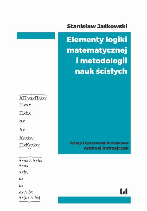 Okładka książki o tytule: Elementy logiki matematycznej i metodologii nauk ścisłych