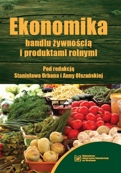 Okładka książki o tytule: Ekonomika handlu żywnością i produktami rolnymi