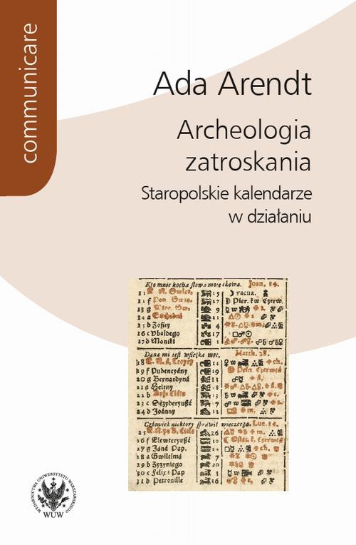 The cover of the book titled: Archeologia zatroskania