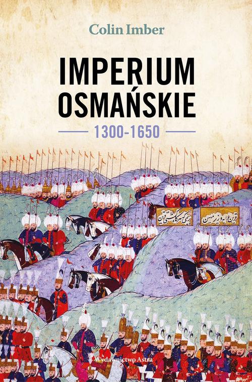 Okładka książki o tytule: Imperium Osmańskie 1300-1650