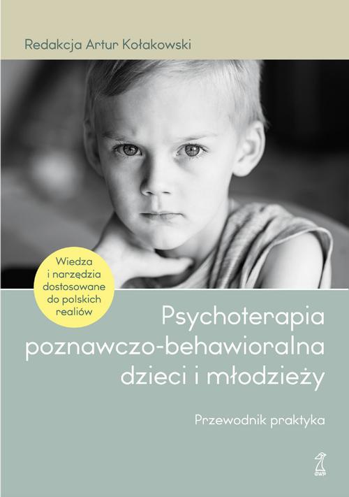 Okładka:Psychoterapia poznawczo-behawioralna dzieci i młodzieży 