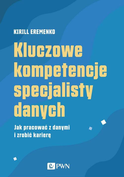 Обложка книги под заглавием:Kluczowe kompetencje specjalisty danych