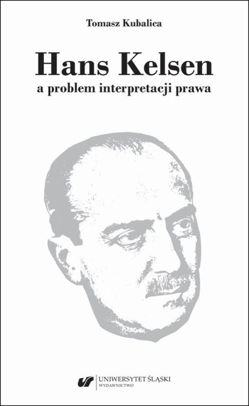 Okładka książki o tytule: Hans Kelsen a problem interpretacji prawa